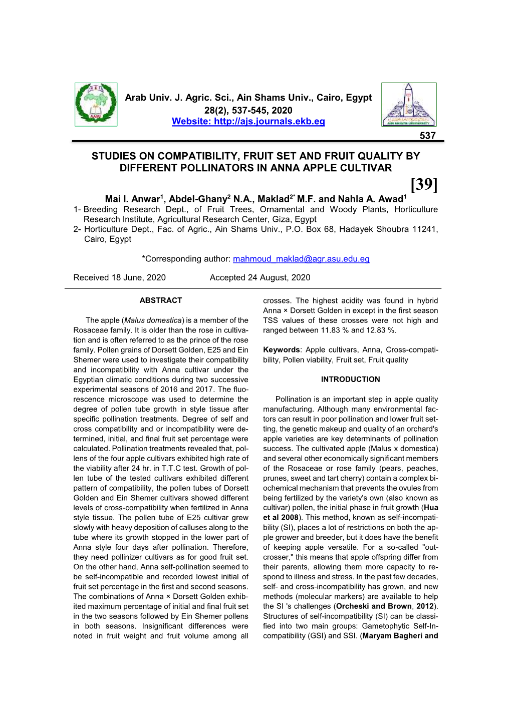 STUDIES on COMPATIBILITY, FRUIT SET and FRUIT QUALITY by DIFFERENT POLLINATORS in ANNA APPLE CULTIVAR [39] Mai I