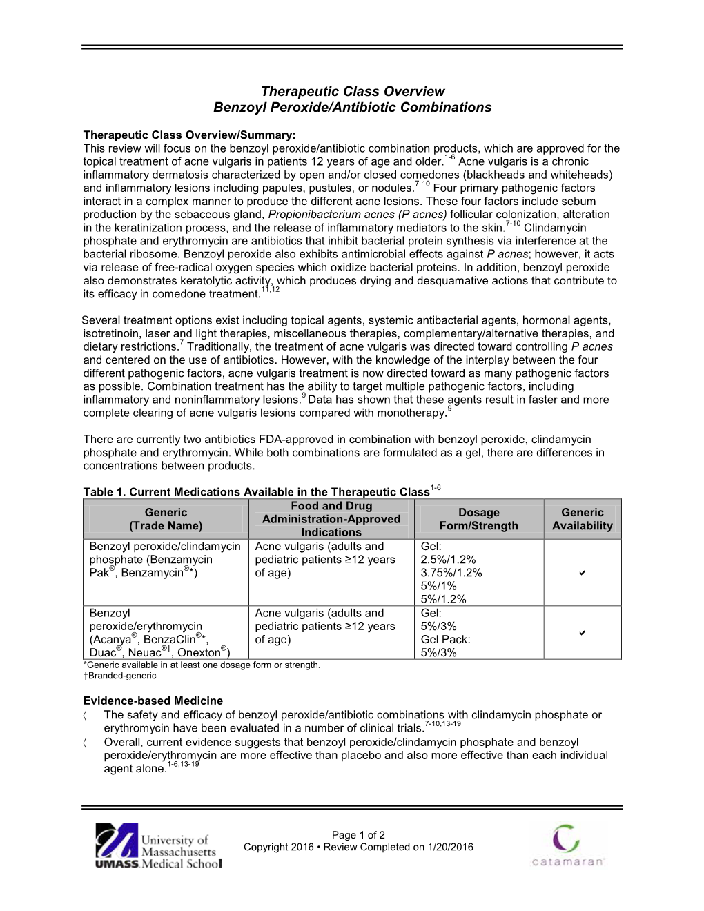 Therapeutic Class Overview Benzoyl Peroxide/Antibiotic Combinations