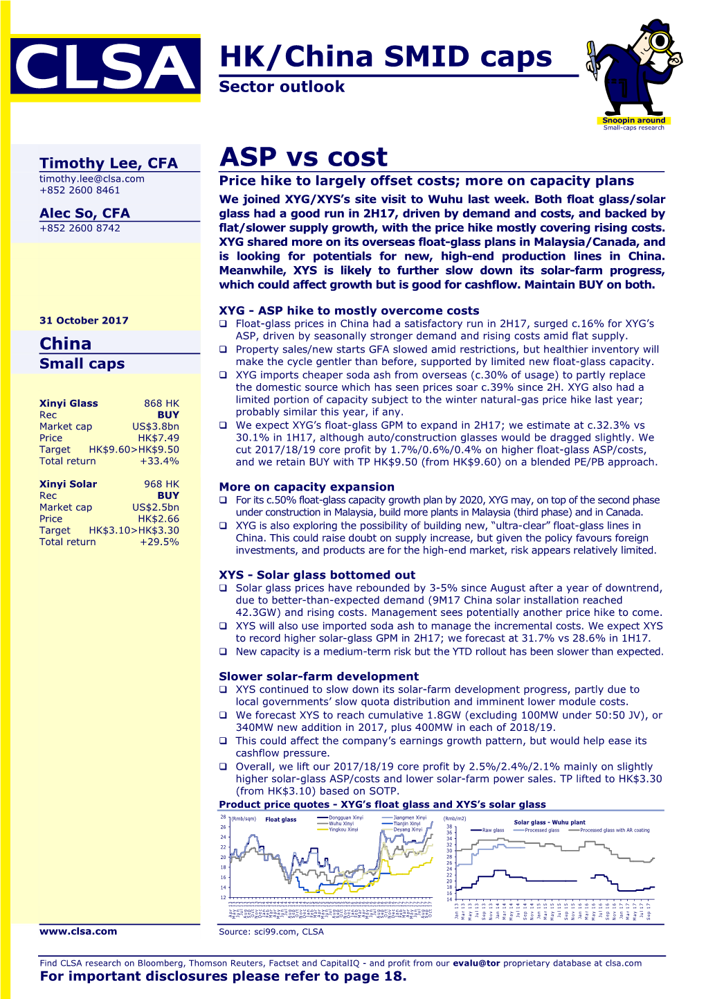 ASP Vs Cost Timothy.Lee@Clsa.Com Price Hike to Largely Offsetcosts; More on Capacity Plans +852 2600 8461 We Joined XYG/XYS’S Site Visit to Wuhu Last Week