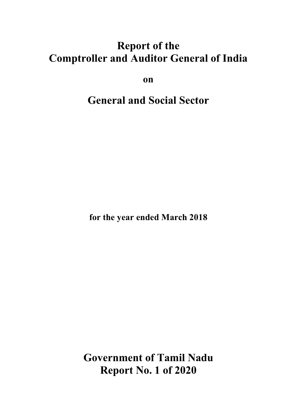 Report of the Comptroller and Auditor General of India General and Social Sector Government of Tamil Nadu Report No. 1 of 2020