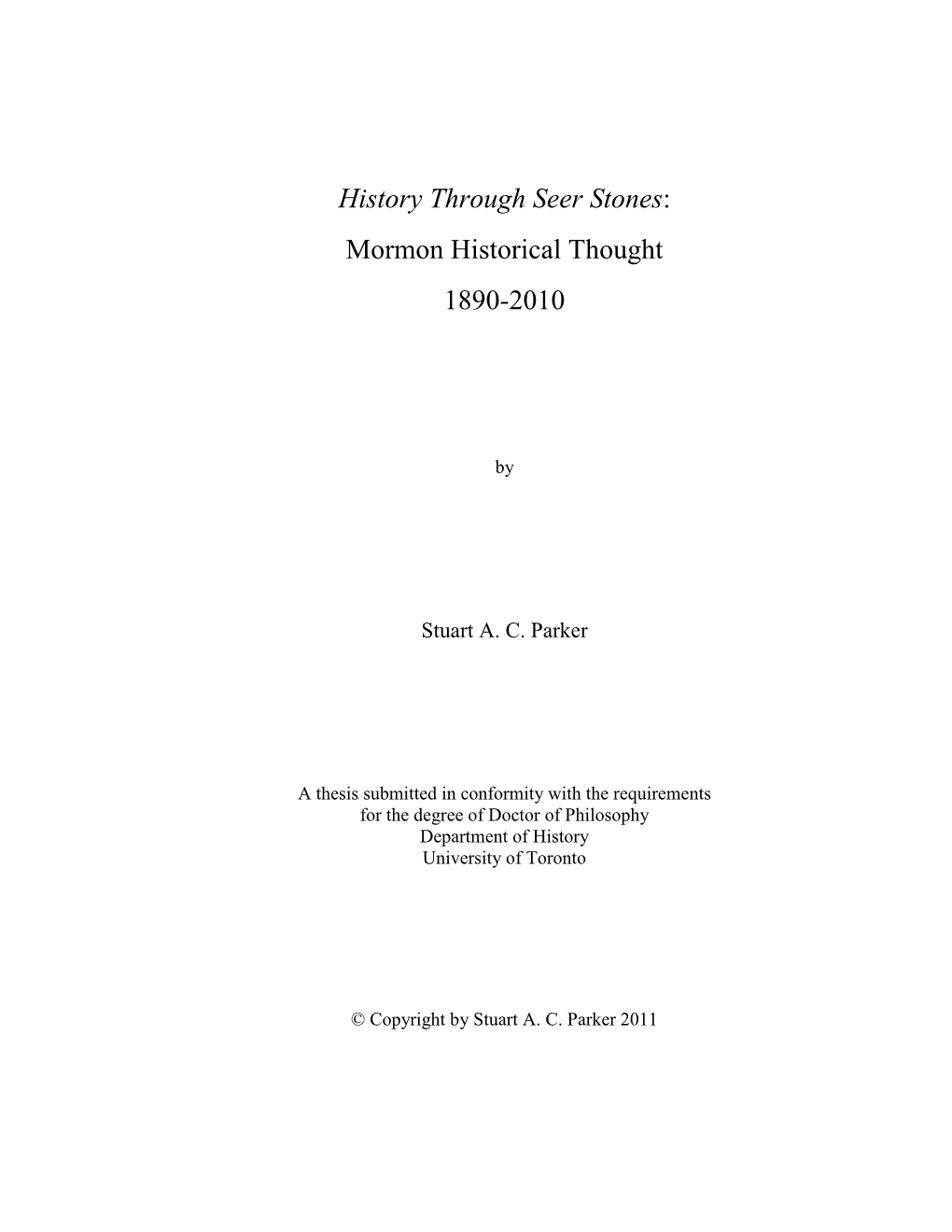 History Through Seer Stones: Mormon Historical Thought 1890-2010