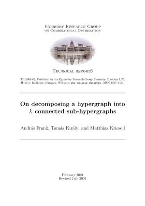On Decomposing a Hypergraph Into K Connected Sub-Hypergraphs