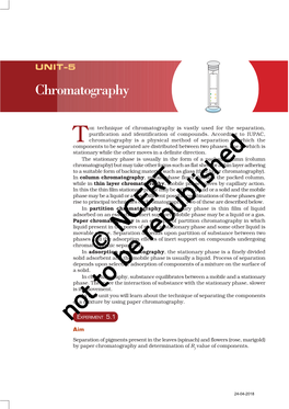 THE Technique of Chromatography Is Vastly Used for the Separation