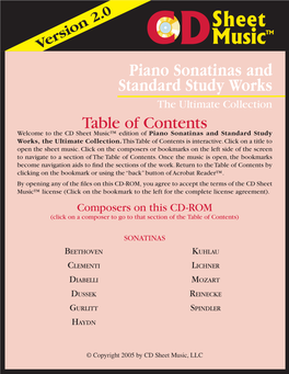 Table of Contents Welcome to the CD Sheet Music™ Edition of Piano Sonatinas and Standard Study Works, the Ultimate Collection