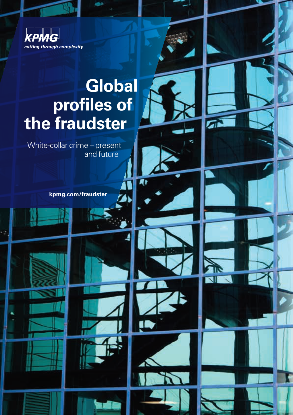 Global Profiles of the Fraudster