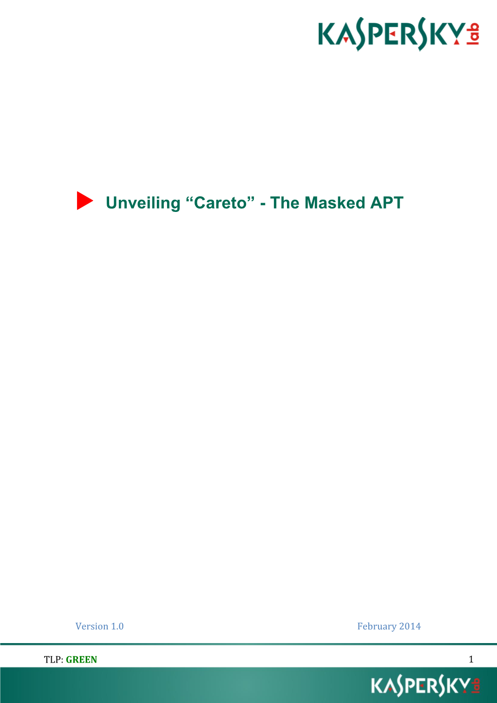 Unveiling “Careto” - the Masked APT