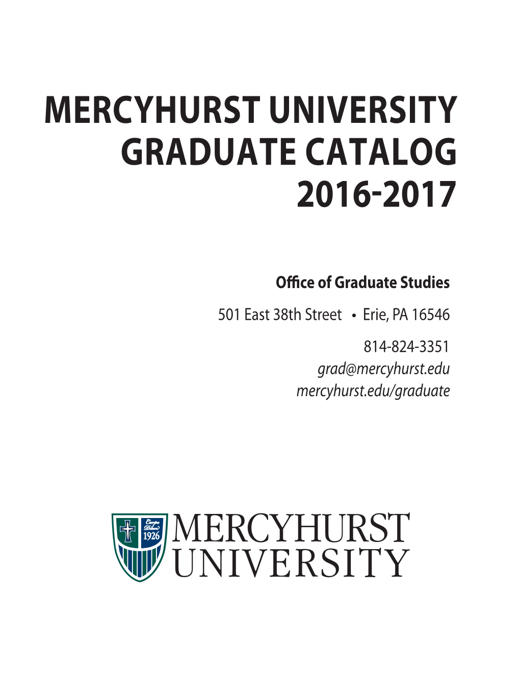 Mercyhurst University Graduate Catalog 2016-2017