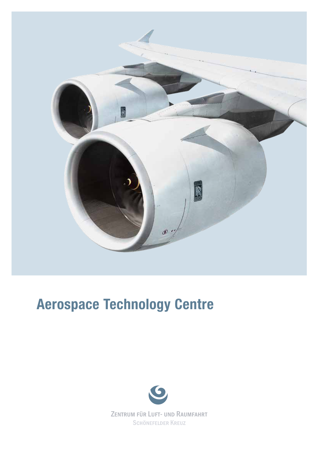 Aerospace Technology Centre WOWHERE INNOVATIONEN INNOVATIONS FLIEGEN