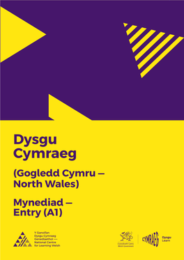(Gogledd Cymru — North Wales) Mynediad — Entry (A1) 2 Cynnwys Newydd 3