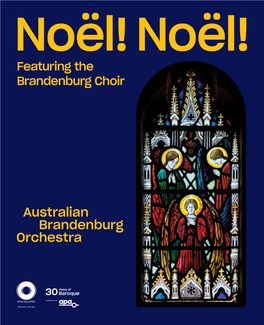 Featuring the Brandenburg Choir Noël! Noël! Featuring the Brandenburg Choir