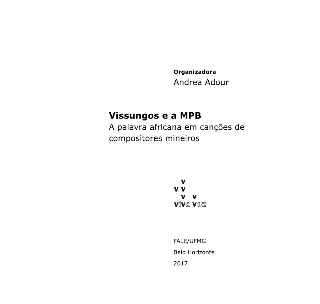 Vissungos E a MPB a Palavra Africana Em Canções De Compositores Mineiros