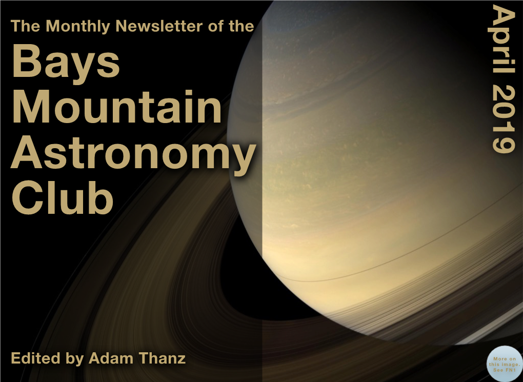 April 2019 the Monthly Newsletter of the Bays Mountain Astronomy Club