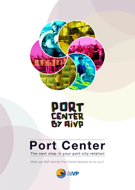 Port Center the Next Step in Your Port-City Relation