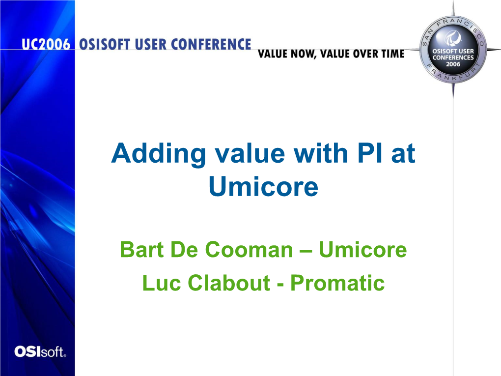 Adding Value with PI at Umicore