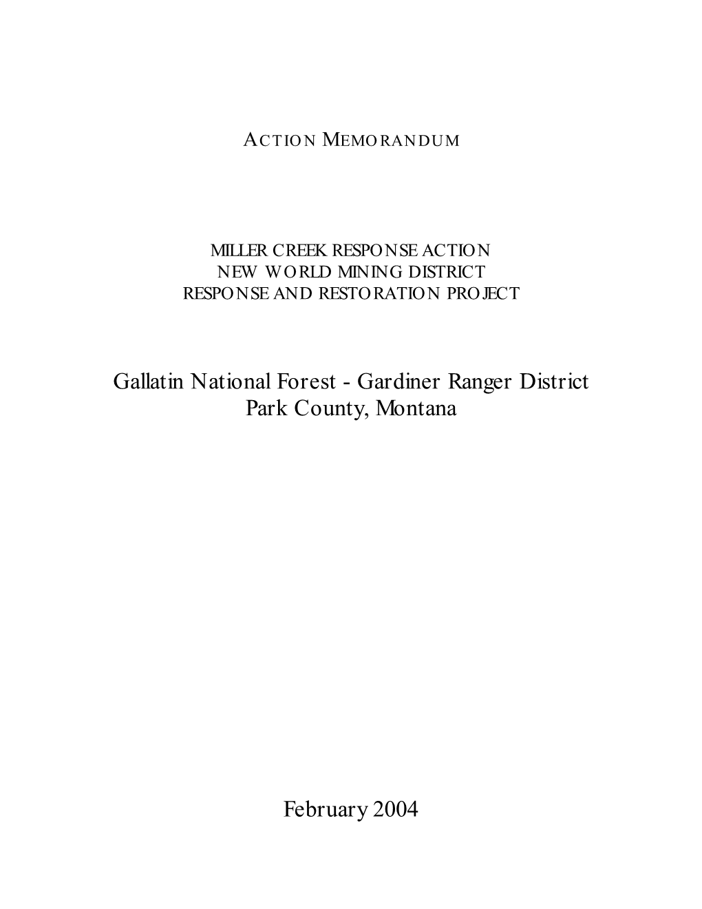 Gardiner Ranger District Park County, Montana February 2004