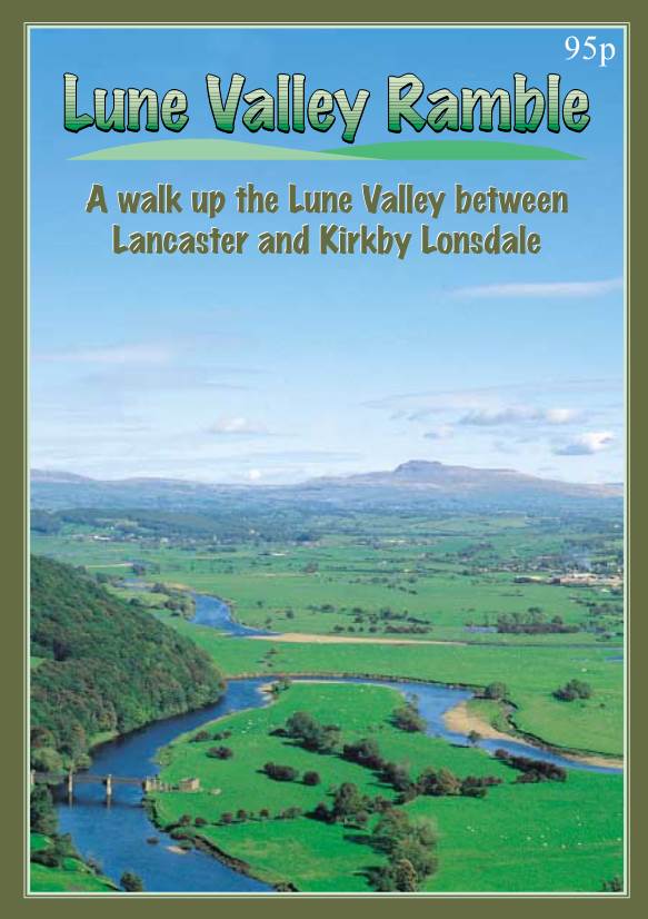 Lune Valley Ramble Lancaster to Kirkby Lonsdale