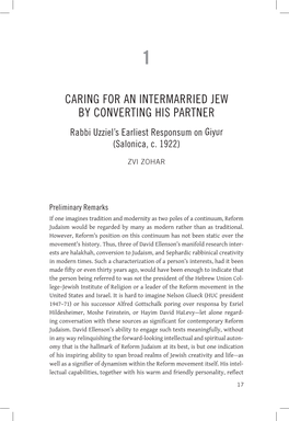 Caring for an Intermarried Jew by Converting His Partner Rabbi Uzziel’S Earliest Responsum on Giyur (Salonica, C