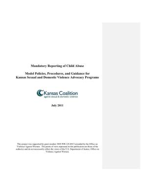 Kansas Mandatory Reporting of Child Abuse: Model Policies, Procedures, and Guidance for Advocacy Programs