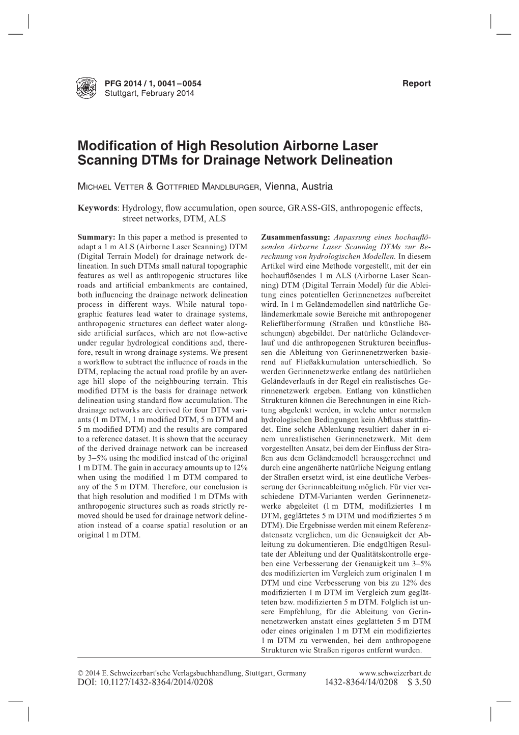 Modification of High Resolution Airborne Laser Scanning Dtms for Drainage Network Delineation