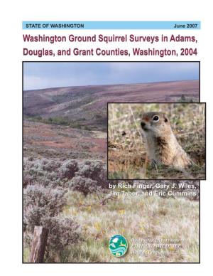 Washington Ground Squirrel Surveys in Adams, Douglas, and Grant Counties, Washington, 2004