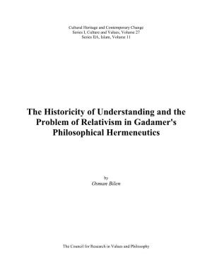 The Historicity of Understanding and the Problem of Relativism in Gadamer's Philosophical Hermeneutics