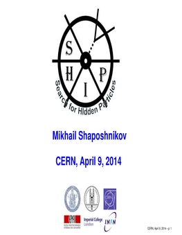 Mikhail Shaposhnikov CERN, April 9, 2014