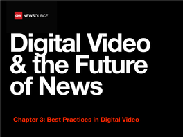 Chapter 3: Best Practices in Digital Video