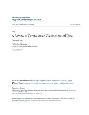 A Review of Central Asian Glaciochemical Data Cameron P