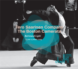 Tero Saarinen Company the Boston Camerata Borrowed Light 13 Au 15 Mars 2014 Danse Musique Borrowed Light