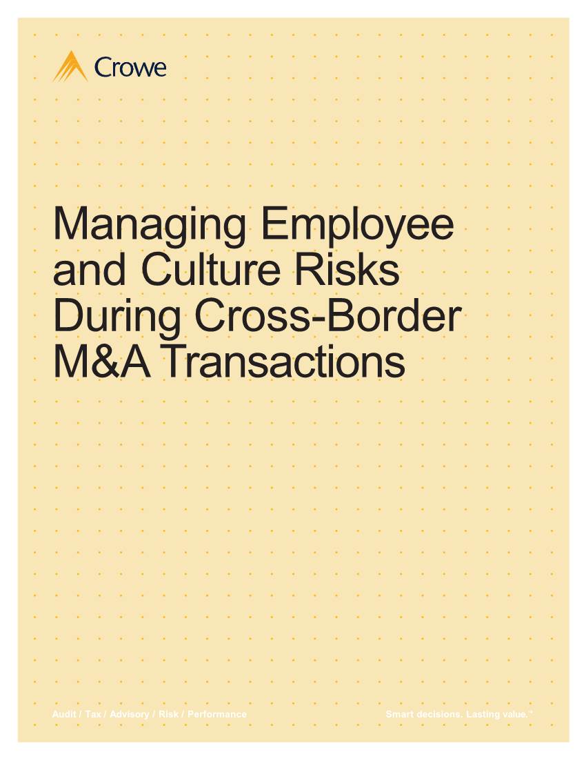 Managing Employee and Culture Risks During Cross-Border M&A