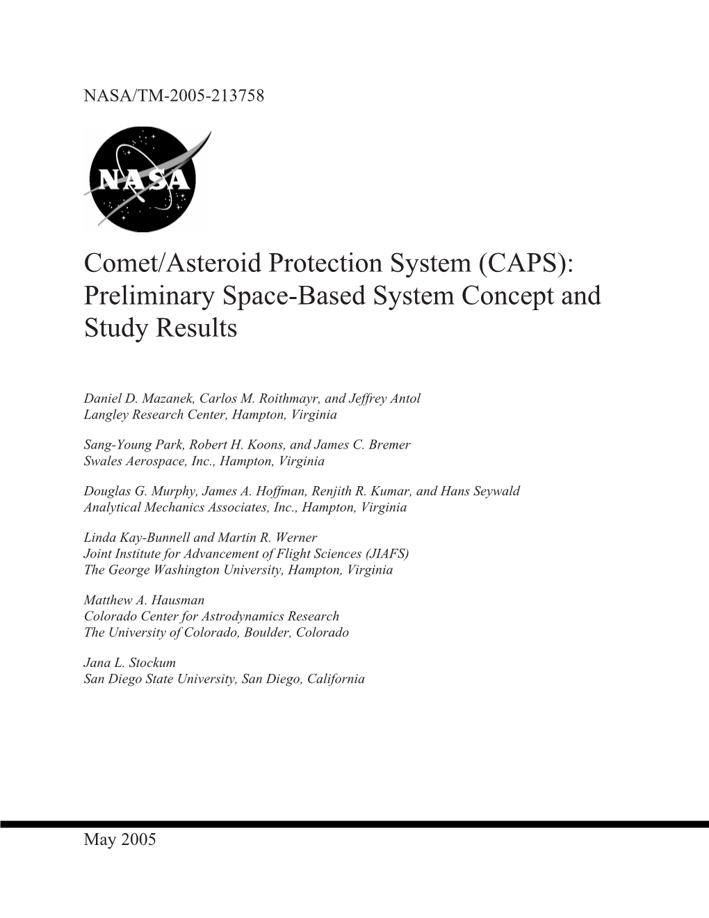 Comet/Asteroid Protection System (CAPS): Preliminary Space-Based System Concept and Study Results