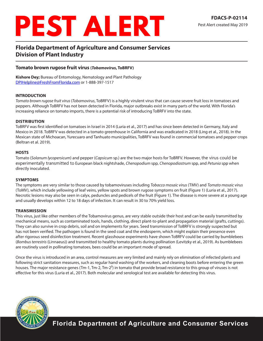 Tomato Brown Rugose Fruit Virus (Tobamovirus, Tobrfv)