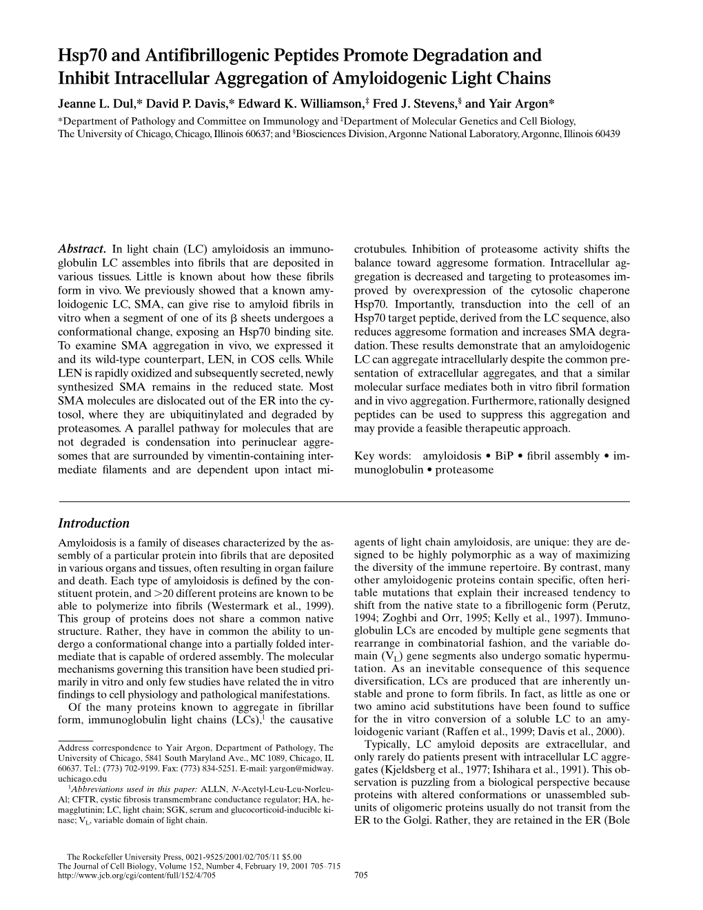 Hsp70 and Antifibrillogenic Peptides Promote Degradation and Inhibit Intracellular Aggregation of Amyloidogenic Light Chains Jeanne L