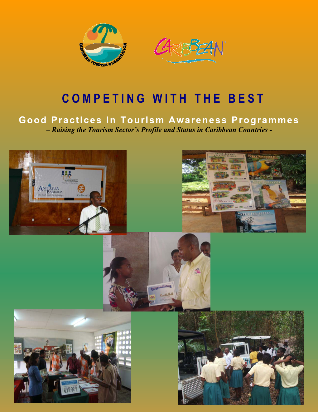 Good Practices in Tourism Awareness Programmes – Raising the Tourism Sector’S Profile and Status in Caribbean Countries