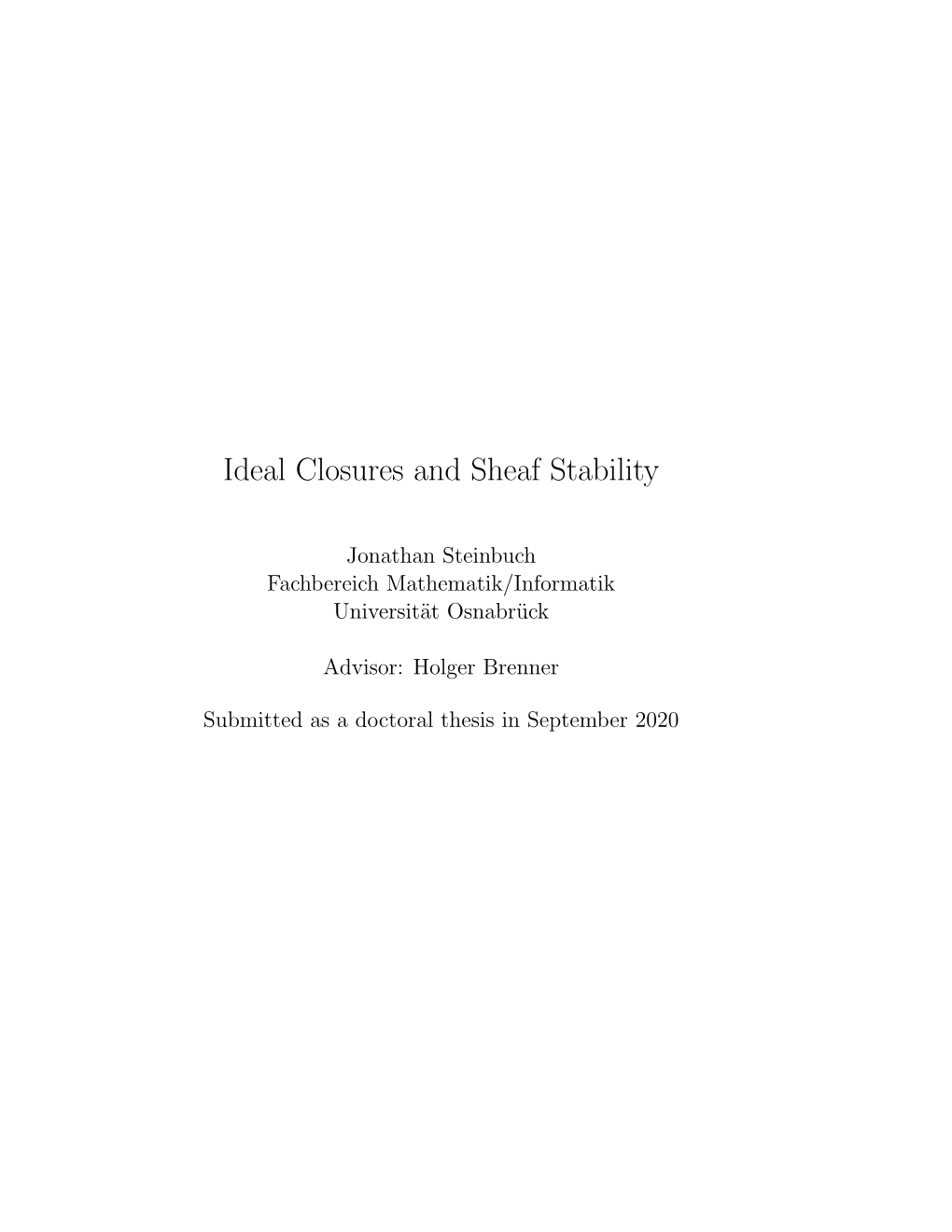 Ideal Closures and Sheaf Stability