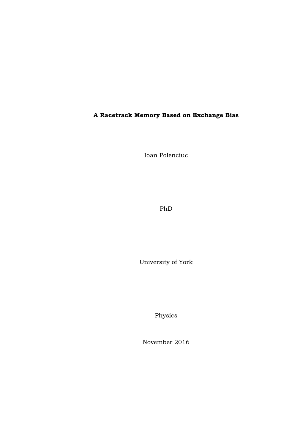 A Racetrack Memory Based on Exchange Bias Ioan Polenciuc Phd