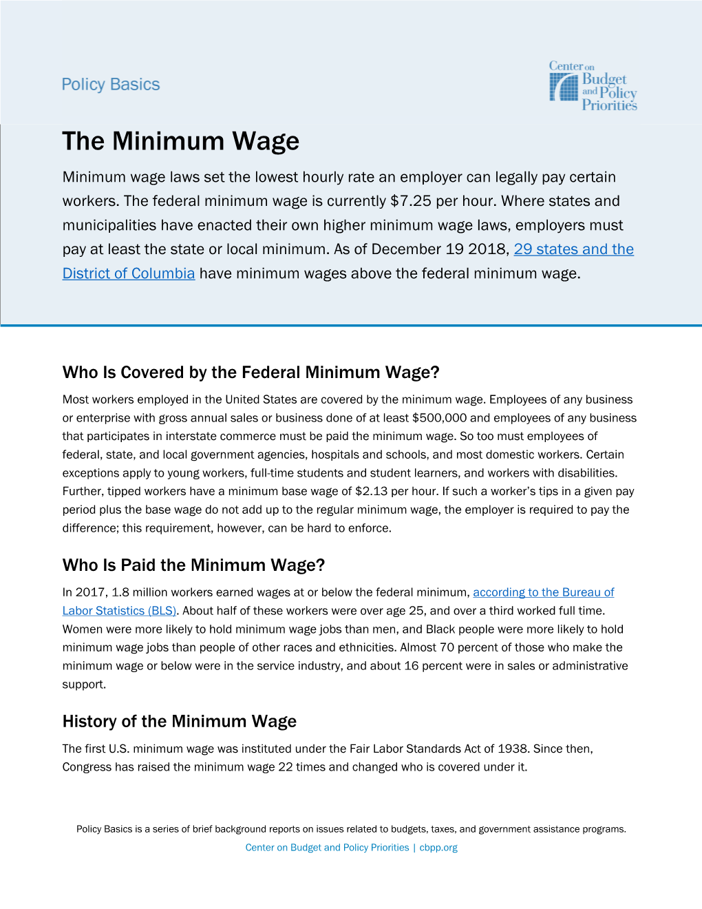 The Minimum Wage Minimum Wage Laws Set the Lowest Hourly Rate an Employer Can Legally Pay Certain Workers
