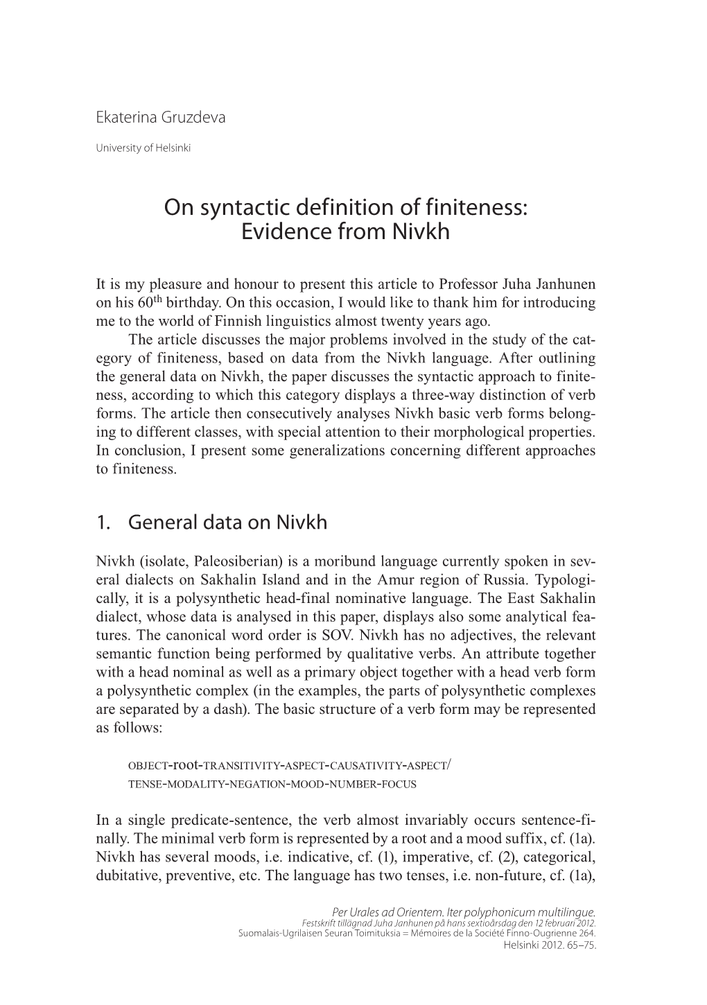 On Syntactic Definition of Finiteness: Evidence from Nivkh