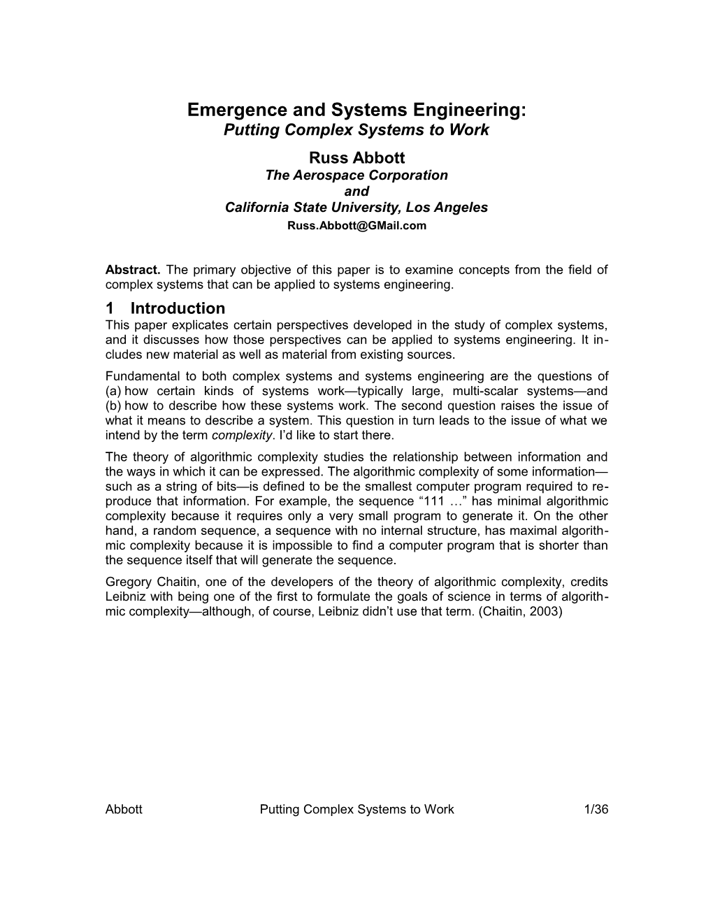 Putting Complex Systems to Work: a Position Paper for a Symposium on Complex Systems Engineering