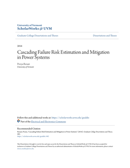 Cascading Failure Risk Estimation and Mitigation in Power Systems Pooya Rezaei University of Vermont