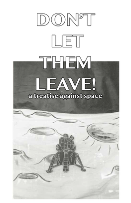 Don't Let Them Leave!