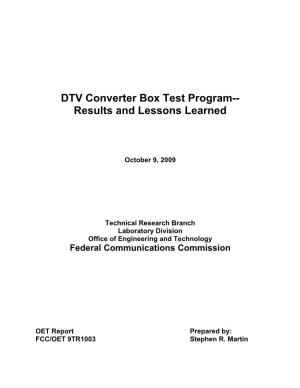DTV Converter Box Test Program-- Results and Lessons Learned