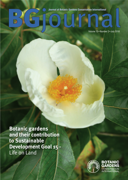 Botanic Gardens and Their Contribution to Sustainable Development Goal 15 - Life on Land Volume 15 • Number 2