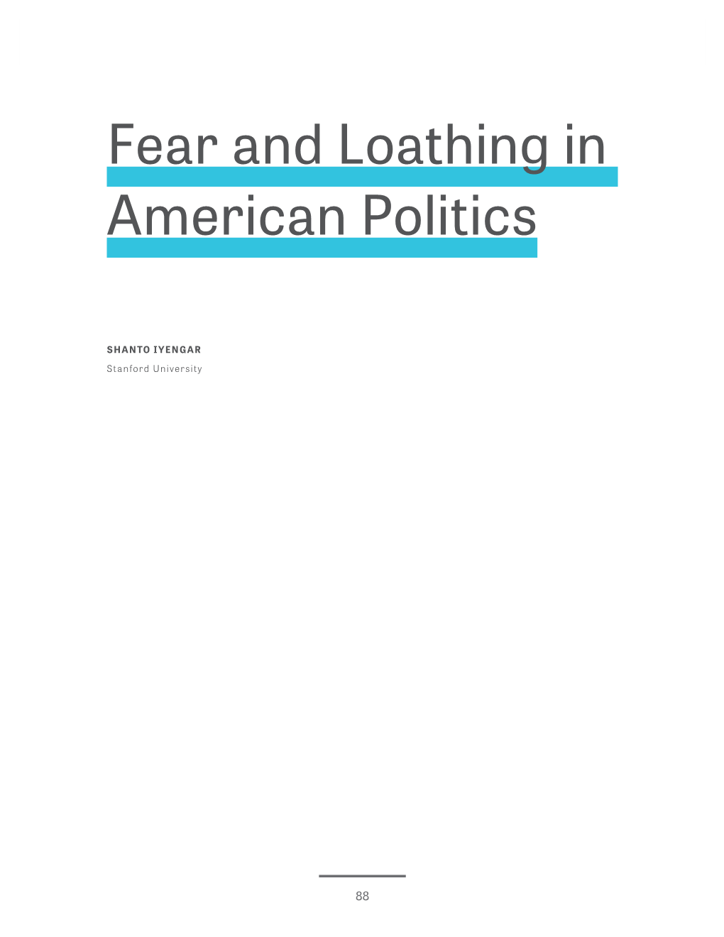Fear and Loathing in American Politics