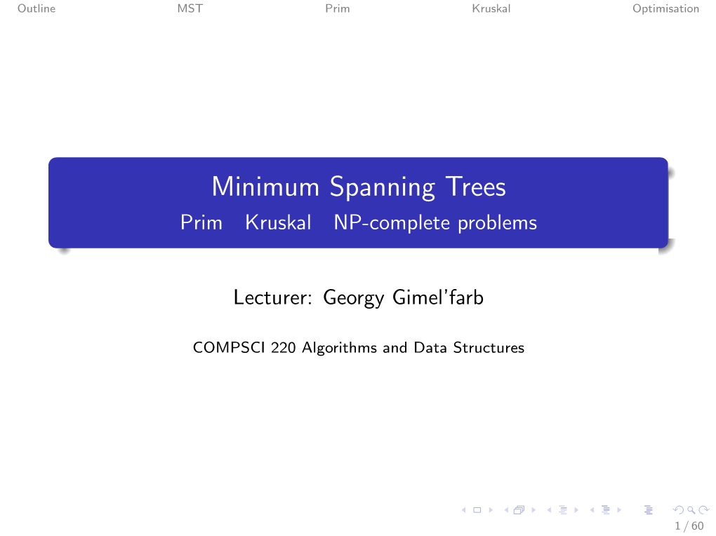 Minimum Spanning Trees Prim Kruskal NP-Complete Problems