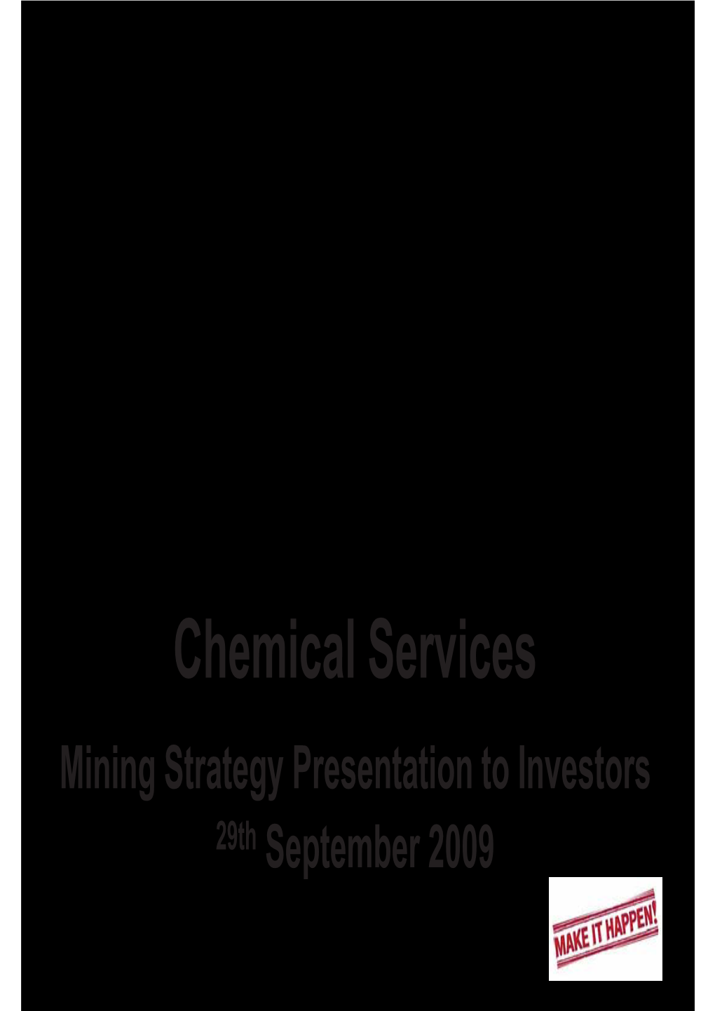 29 September Chemserve's Mining Chemicals Strategy