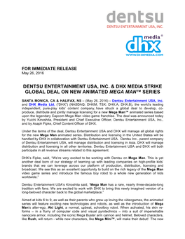 Dentsu Entertainment Usa, Inc. & Dhx Media Strike Global Deal on New Animated Mega Man™ Series