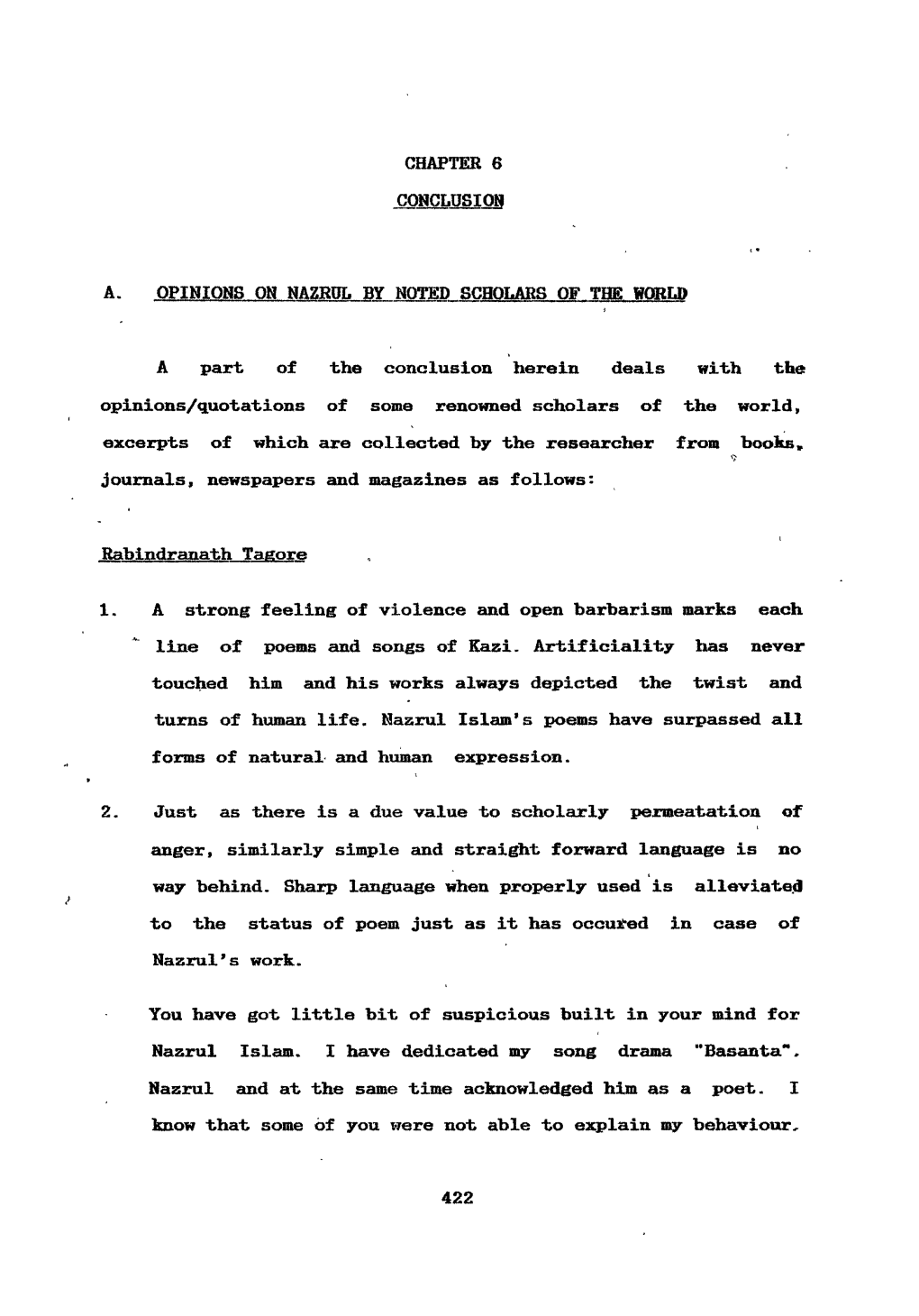 CHAPTER 6 CONCLUSION A. OPINIONS OH NAZRUL by NOTED SCHOLARS of the WORLD a Part of the Conclusion Herein Deals with the Opinion