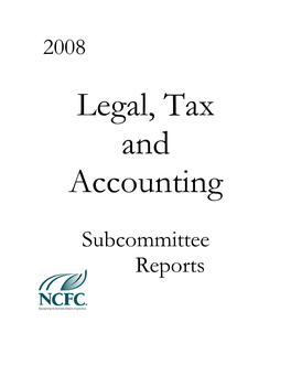 2008 Subcommittee Reports of the Legal, Tax and Accounting Committee