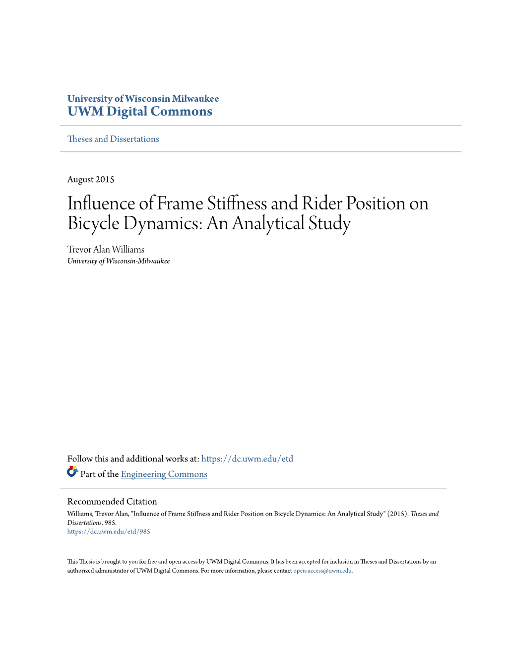 Influence of Frame Stiffness and Rider Position on Bicycle Dynamics: an Analytical Study Trevor Alan Williams University of Wisconsin-Milwaukee